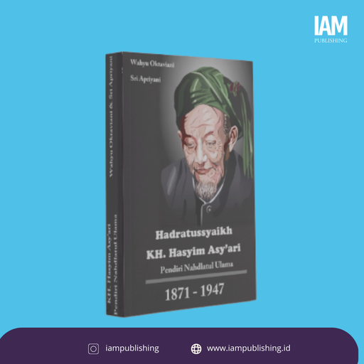 Hadratussyaikh KH. Hasyim Asy'ari Pendiri Nahdlatul Ulama