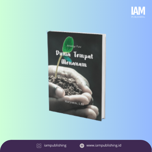 Antologi Puisi Dunia Tempat Menanam